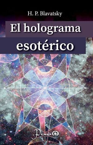 HOLOGRAMA ESOTÉRICO, EL