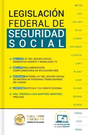 LEGISLACIÓN FEDERAL DE SEGURIDAD SOCIAL ESPECIALIZADA 2025