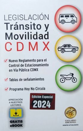 LEGISLACIÓN TRÁNSITO Y MOVILIDAD CIUDAD DE MÉXICO 2024 + EBOOK