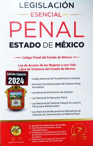 LEGISLACIÓN ESENCIAL PENAL DEL ESTADO DE MÉXICO 2024