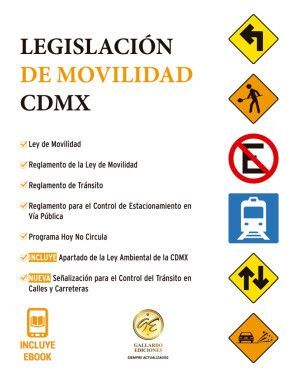 LEGISLACIÓN TRÁNSITO Y MOVILIDAD CIUDAD DE MÉXICO 2025 + EBOOK