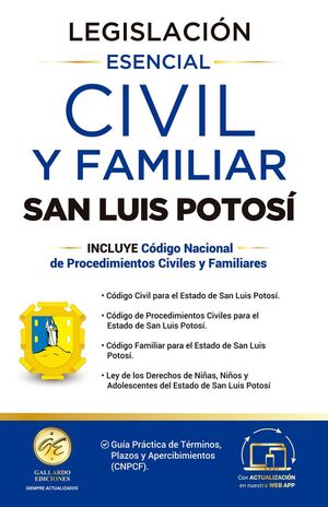 LEGISLACIÓN CIVIL Y FAMILIAR DE SAN LUIS POTOSÍ 2025 ESENCIAL