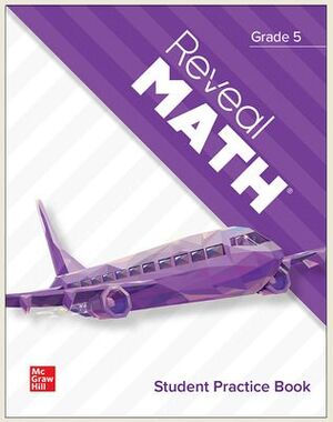 REVEAL MATH 5 STUDENT PRACTICE BOOK