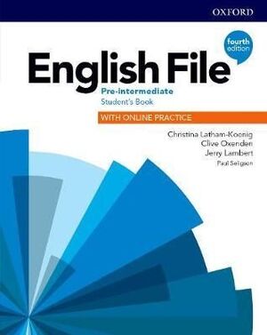 ENGLISH FILE PRE-INTERMEDIATE STUDENTS WITH ONLINE PRACTICE