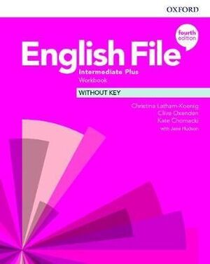 ENGLISH FILE INTERMEDIATE PLUS WORKBOOK WITHOUT KEY