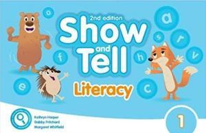 SHOW AND TELL 1 LITERACY BOOK