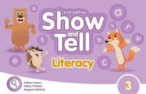 SHOW AND TELL 3 LITERACY BOOK