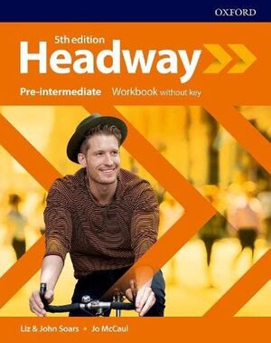 HEADWAY PRE-INTERMEDIATE WORKBOOK WITHOUT KEY