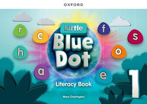LITTLE BLUE DOT 1 LITERACY