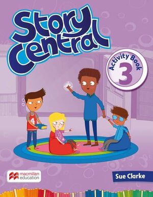 STORY CENTRAL 3 ACTIVITY BOOK