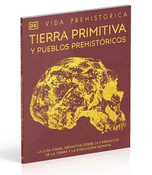 TIERRA PRIMITIVA Y PUEBLOS PREHISTÓRICOS