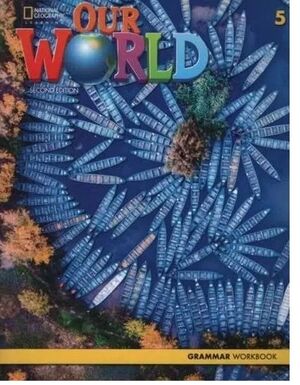 OUR WORLD BRE 5 GRAMMAR WORKBOOK