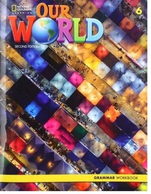 OUR WORLD BRE 6 GRAMMAR WORKBOOK