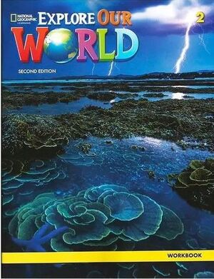 EXPLORE OUR WORLD 2 WORKBOOK