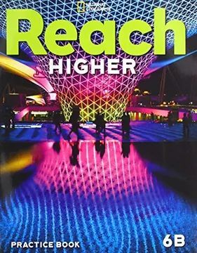 REACH HIGHER 6B PRACTICE BOOK