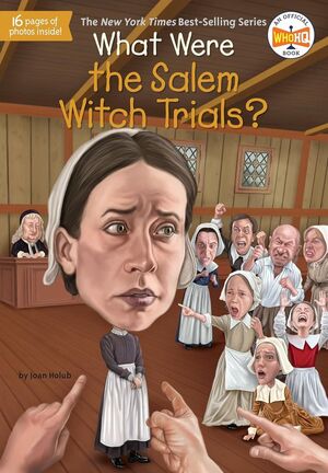 WHAT WERE THE SALEM WITCH TRIALS?