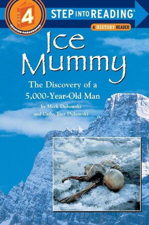 STEP INTO READING: ICE MUMMY
