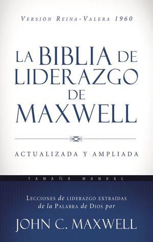 BIBLIA DE LIDERAZGO DE MAXWELL, LA