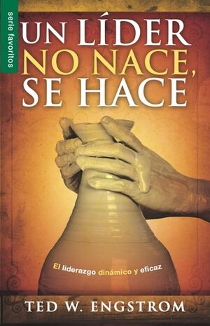 UN LÍDER NO NACE, SE HACE
