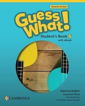 AMERICAN ENGLISH GUESS WHAT UPDATED STUDENTS BOOK WITH EBOOK LEVEL 6