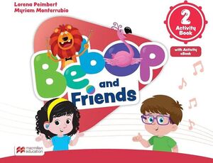 BEBOP AND FRIENDS 2 ACTIVITY BOOK WITH ACTIVITY EBOOK