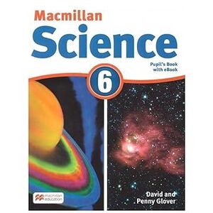 MACMILLAN SCIENCE 6 PUPIL'S BOOK WITH EBOOK