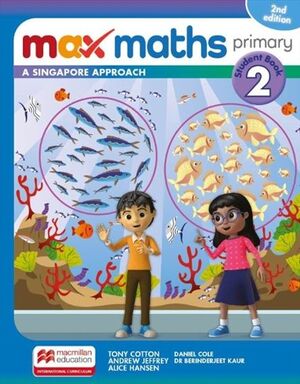 MAX MATHS 2ND ED. STUDENT BOOK 2 (SB WITH DIGITAL STUDENT´S BOOK)