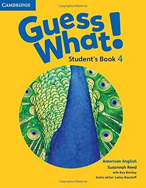 AMERICAN ENGLISH GUESS WHAT! 4 STUDENTS BOOK