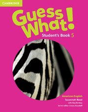 AMERICAN ENGLISH GUESS WHAT! 5 STUDENTS BOOK