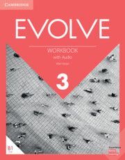 EVOLVE 3 WORKBOOK WITH AUDIO