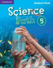 SCIENCE PATH 5 STUDENTS BOOK