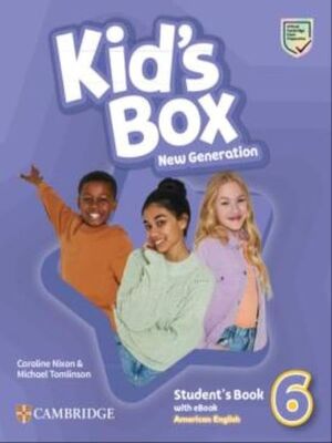 AMERICAN ENGLISH KIDS BOX NEW GENERATION 6 STUDENTS BOOK WITH EBOOK
