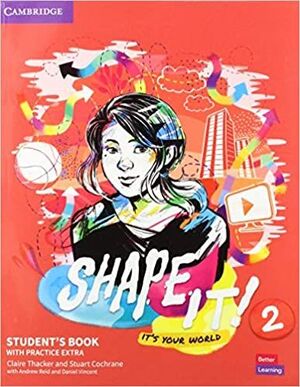 SHAPE IT 2 STUDENTS BOOK WITH PRACTICE EXTRA