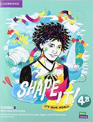 SHAPE IT COMBO 4B STUDENTS AND WORKBOOK WITH PRACTICE EXTRA
