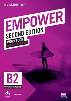 EMPOWER UPPER INTERMEDIATE B2 WORKBOOK WITHOUT ANSWERS
