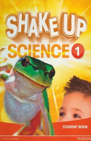 SHAKE UP SCIENCE 1 STUDENT BOOK