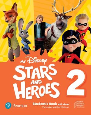 MY DISNEY STARS AND HEROES 2 AME STUDENTS BOOK WITH EBOOK AND DIGITAL ACTIVITIES