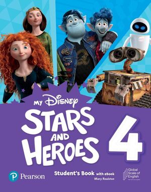 MY DISNEY STARS AND HEROES 4 AME STUDENTS BOOK WITH EBOOK AND DIGITAL ACTIVITIES