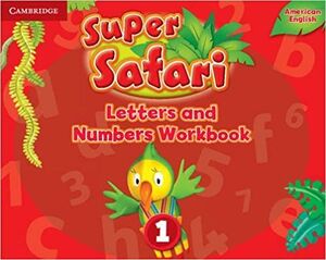 AMERICAN ENGLISH SUPER SAFARI 1 LETTERS AND NUMBERS WORKBOOK