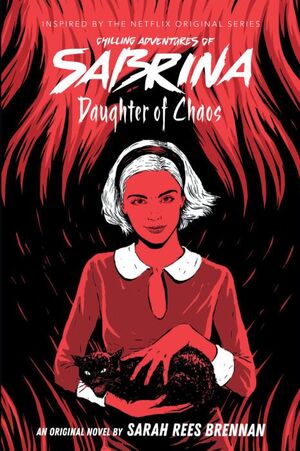 THE CHILLING ADVENTURES OF SABRINA #2: DAUGHTER OF CHAOS