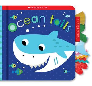 SCHOLASTIC EARLY LEARNERS: OCEAN TAILS