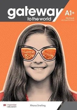 GATEWAY TO THE WORLD A1+ WORKBOOK WITH DIGITAL WORKBOOK