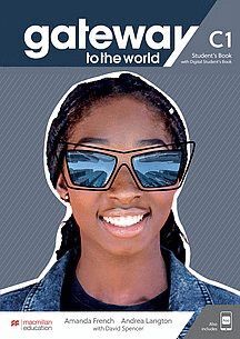 GATEWAY TO THE WORLD C1 STUDENTS BOOK WITH STUDENTS APP AND DIGITAL STUDENTS BOOK
