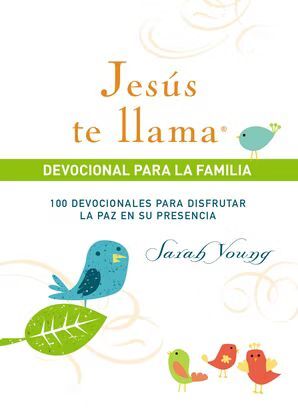JESÚS TE LLAMA. DEVOCIONAL PARA LA FAMILIA