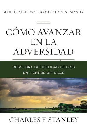 COMÓ AVANZAR EN LA ADVERSIDAD
