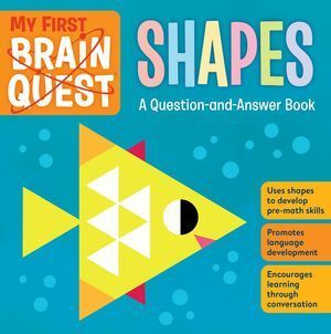 MY FIRST BRAIN QUEST SHAPES