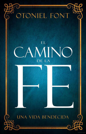CAMINO DE LA FE, EL