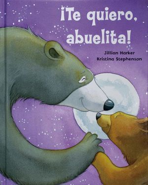 ¡TE QUIERO, ABUELITA!