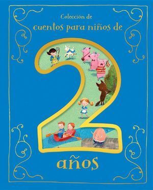 COLECCIÓN DE CUENTOS PARA NIÑOS DE 2 AÑOS