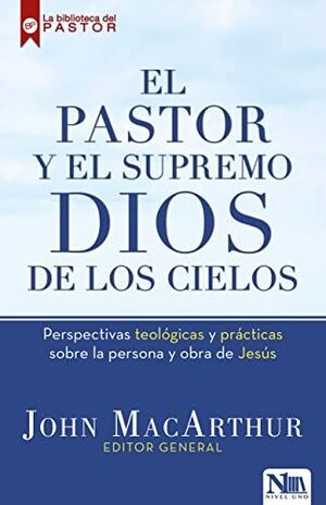 PASTOR Y EL SUPREMO DIOS DE LOS CIELOS, EL